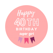 40h birthday girl