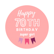 70h birthday girl